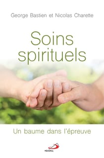 Soins spirituels - Un baume dans l'épreuve