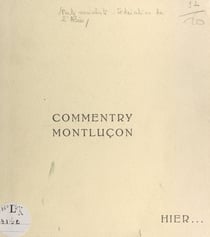 Commentry Montluçon - Hier...