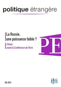 La Russie, une puissance faible ? - Climat : avant la Conférence de Paris