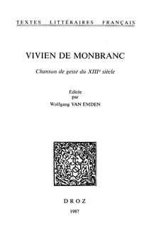 Vivien de Monbranc - Chanson de geste du XIIIe siècle