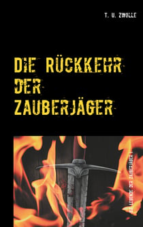 Die Rückkehr der Zauberjäger - Die Legende der Zauberjäger I