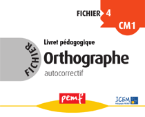 Fichier Orthographe 4 - Livret Pédagogique