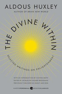 The Divine Within - Selected Writings on Enlightenment
