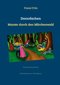 Dornröschen - Munter durch den Märchenwald