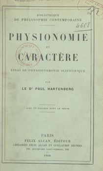 Physionomie et caractère - Essai de physiognomonie scientifique, avec 33 figures dans le texte