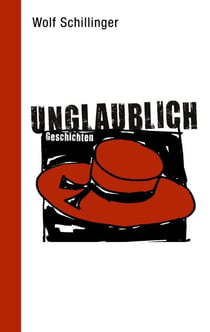 unglaublich - Geschichten