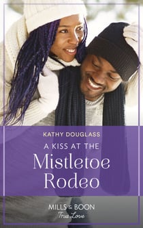 A Kiss At The Mistletoe Rodeo