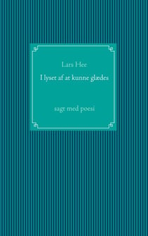 I lyset af at kunne glædes - sagt med poesi