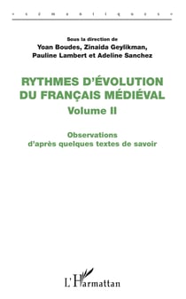 Rythmes d'évolution du français médiéval - Observations d'après quelques textes de savoir