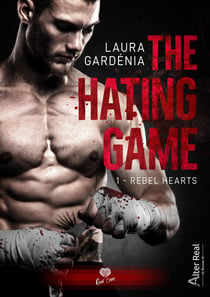 Rebel Hearts - The Hating Game, T1