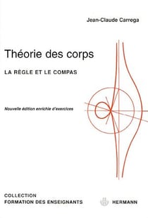 Théorie des corps - La règle et le compas