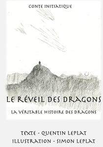 Le réveil des dragons - La véritable histoire des dragons !