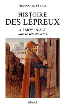 Histoire des lépreux au Moyen Âge