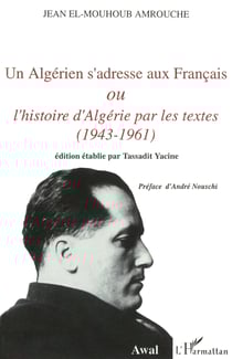 Un Algérien s'adresse aux Français ou l'histoire d'Algérie p