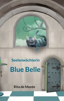 Blue Belle - Seelenwächterin