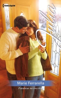 Palabras no escritas - El mejor regalo para San Valentín, una novela de Harlequin