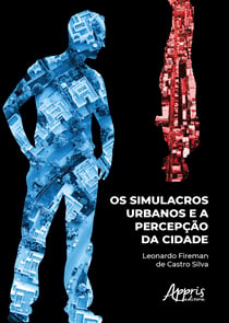 Os Simulacros Urbanos e a Percepção da Cidade