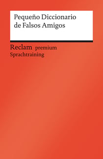 Pequeño Diccionario de Falsos Amigos - Reclam premium Sprachtraining