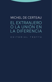 El extranjero o la unión en la diferencia