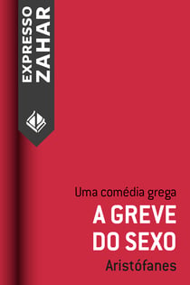 A greve do sexo (Lisístrata) - Uma comédia grega
