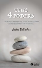 Tens 4 poders - Tot el que necessites saber per millorar les teves capacitats personals