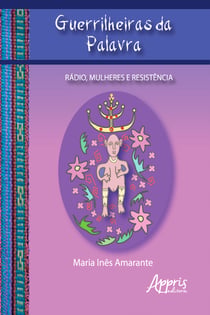 Guerrilheiras da Palavra: Rádio, Mulheres e Resistência