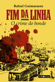Fim da linha? - o crime do bonde