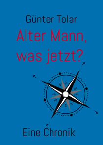 Alter Mann, was jetzt? - Eine Chronik