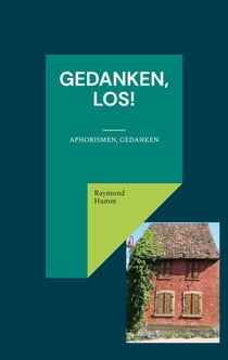 Gedanken, los! - Aphorismen, Gedanken