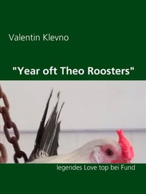 "Year oft Theo Roosters" - legendes Love top bei Fund