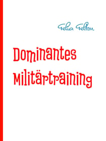 Dominantes Militärtraining