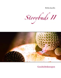 Storybuds II - Geschichtsknospen