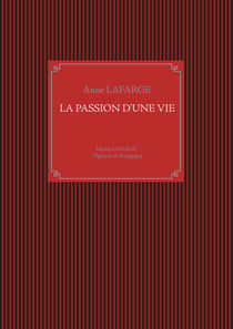 La passion d'une vie - Michel Lafarge  Vigneron en Bourgogne