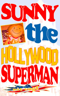 Sunny the Hollywood Superman - Abenteuer in Hollywood