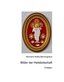 Bilder der Heilsbotschaft - Collagen