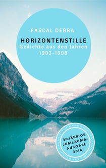Horizontenstille - Gedichte aus den Jahren 1993-1998