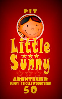 Little Sunny - Spannende Abenteuer