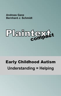 Early Childhood Autism - Understanding = Helping