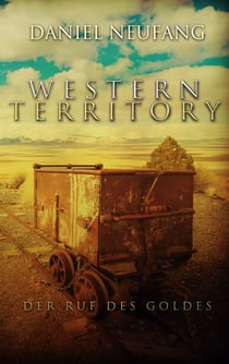 Western Territory - Der Ruf des Goldes