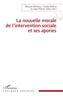 La nouvelle morale de l’intervention sociale et ses apories