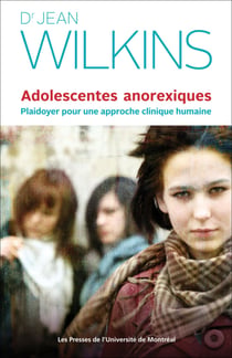 Adolescentes anorexiques - Plaidoyer pour une approche clinique humaine