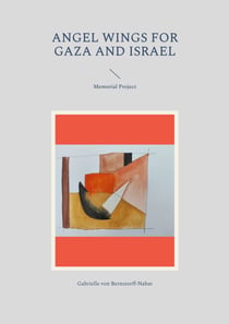 Angel Wings for Gaza and Israel - Memorial Project