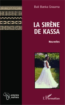La sirène de Kassa - Nouvelles