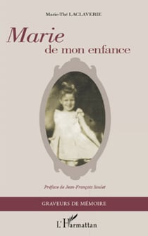 Marie de mon enfance - Préface de Jean-François Soulet