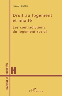 Droit au logement et mixité - Les contradictions du logement social