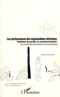 Les performances des organisations africaines - Pratiques de gestion en contexte incertain