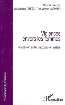 Violences envers les femmes - Trois pas en avant deux pas en arrière