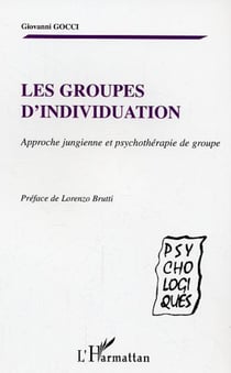 Les groupes d'individuation - Approche jungienne et psychothérapie de groupe