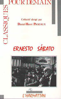 Ernesto sabato - La littérature comme absolu