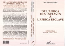 De l'Africa des esclaves à l'Africa esclave - Conférence planétaire pour la proclamation de la paix universelle